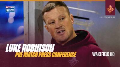 Luke Robinson | Pre Match Press Conference | Wakefield (H)