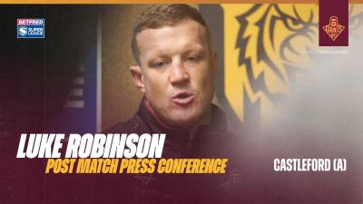 Post Match Press Conference | Luke Robinson | Castleford (A)